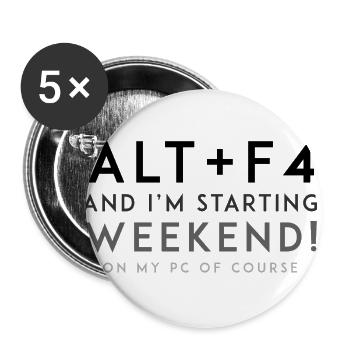 ALT + F4 - Week-end - Lot de 5 grands badges (56 mm) - blanc - Devant