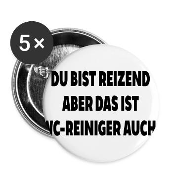 Du bist reizend aber wc reiniger auch toilette spr - Buttons groß 56 mm (5er Pack) - Weiß - Vorne