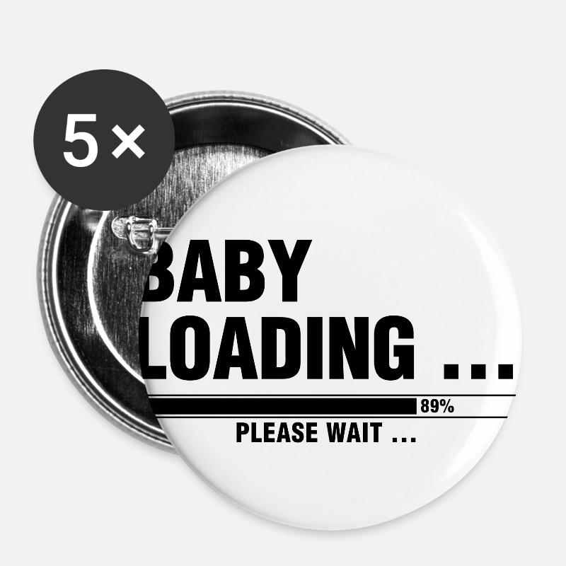 BABY LOADING... PLEASE WAIT ... - Lot de 5 grands badges (56 mm) - blanc