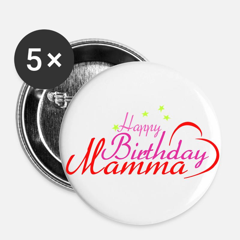 Happy Birthday Mamma - Buttons large 2.2''/56 mm (5-pack) - white