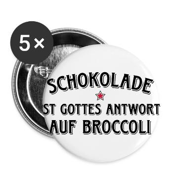 Schokolade Gottes Antwort auf Broccoli Kakao Süßes - Buttons groß 56 mm (5er Pack) - Weiß - Vorne