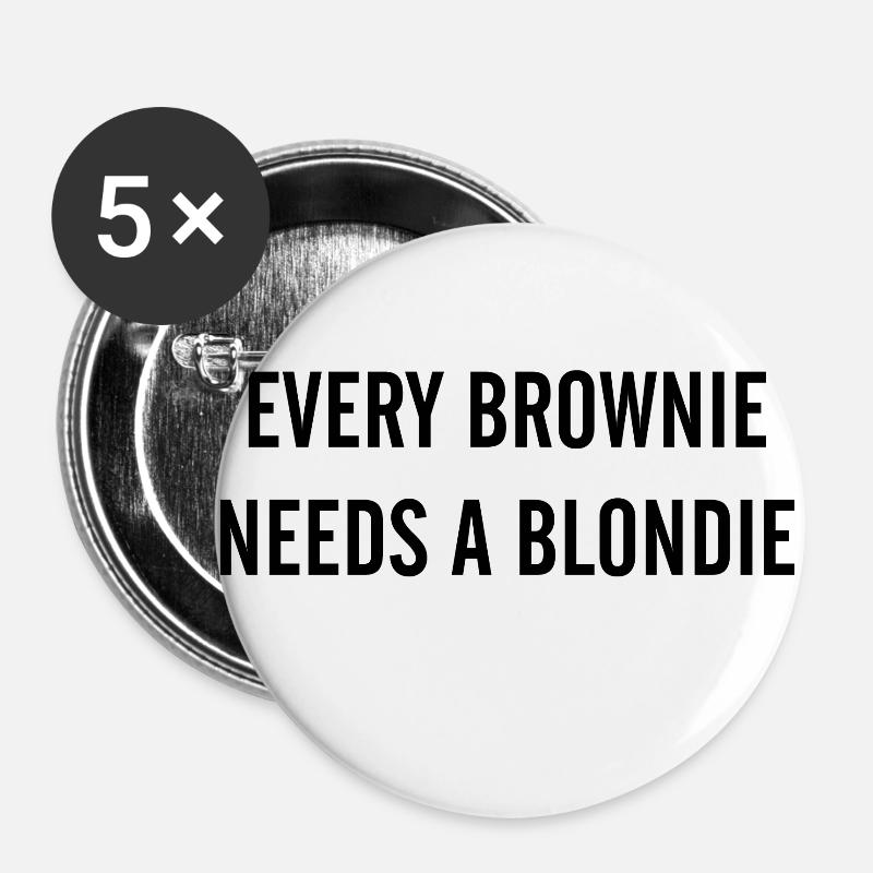JL EVERY BROWNIE NEEDS A BLONDIE - Buttons groß 56 mm (5er Pack) - Weiß