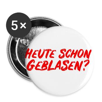 Heute schon geblasen? - Buttons groß 56 mm (5er Pack) - Weiß - Vorne