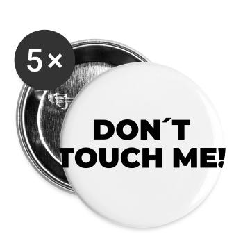 Don´t Touch Me - Statement Print - Buttons groß 56 mm (5er Pack) - Weiß - Vorne