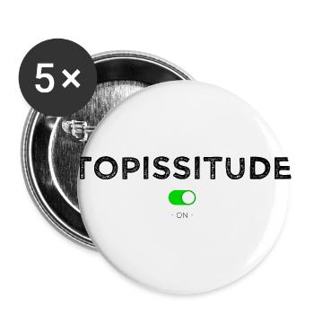 Topissitude on - Lot de 5 grands badges (56 mm) - blanc - Devant