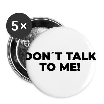 Don´t Talk To Me - Statement Print - Buttons large 2.2''/56 mm (5-pack) - white - Front