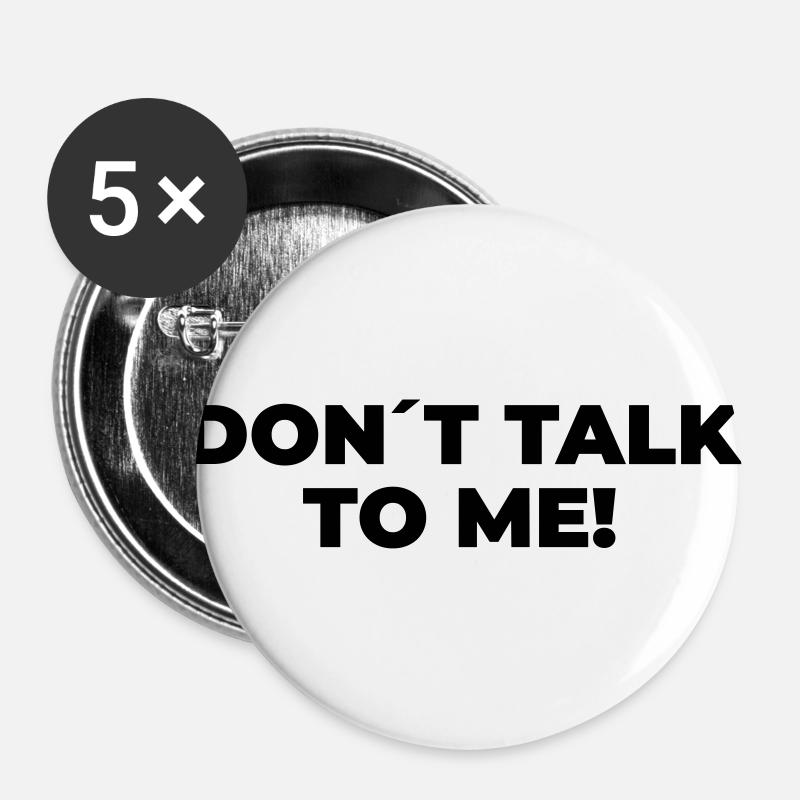 Ne me parlez pas - Déclaration imprimée - Lot de 5 grands badges (56 mm) - blanc