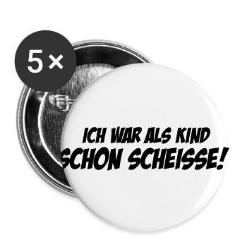 Als Kind als Kind schon Scheisse - Buttons groß 56 mm (5er Pack) - Weiß - Vorne