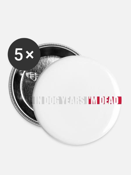 in dog years Dead - Buttons groß 56 mm (5er Pack) - Weiß