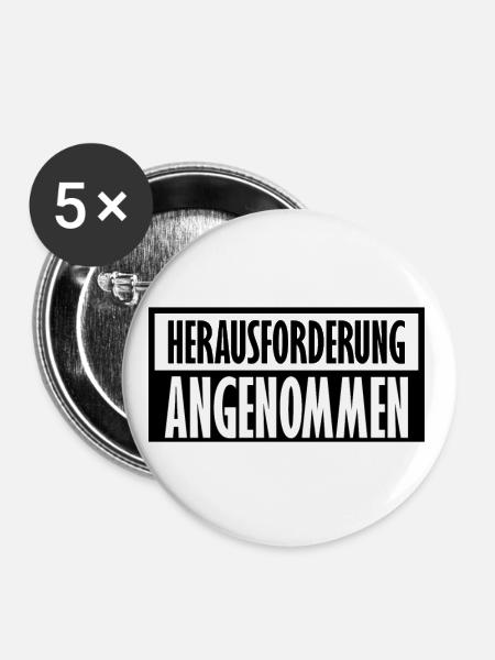 Herausforderung angenommen | Geschenk - Buttons groß 56 mm (5er Pack) - Weiß