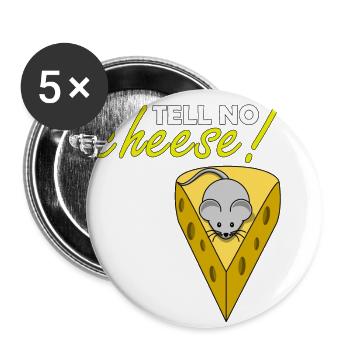 tell no cheese - erzähl kein Käse - Buttons groß 56 mm (5er Pack) - Weiß - Vorne