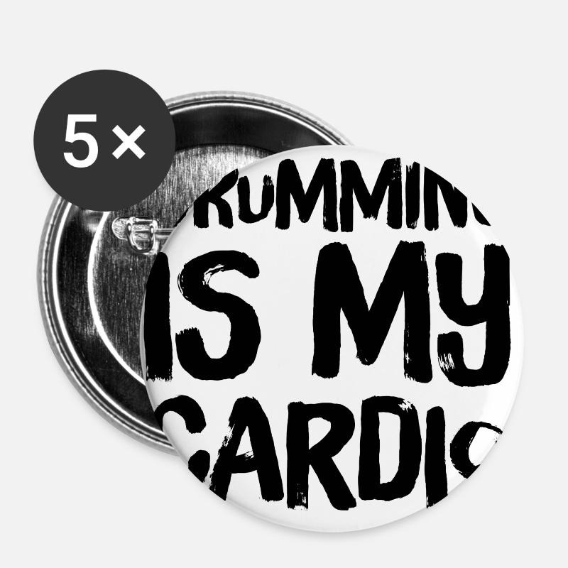 Drumming is my Cardio - Drummer for Life - Buttons large 2.2''/56 mm (5-pack) - white