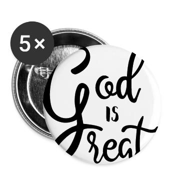 GOTT IST GROß GOD IS GREAT CHRISTEN RELIGION - Buttons groß 56 mm (5er Pack) - Weiß - Vorne