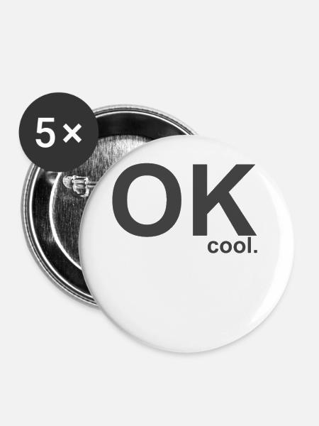OK cool. - Buttons groß 56 mm (5er Pack) - Weiß