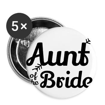 Bachelorette Party Aunt of the Bride - Gift Idea - Buttons large 2.2''/56 mm (5-pack) - white - Front