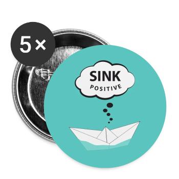 sink positive - think positive - Positiv denken - Buttons groß 56 mm (5er Pack) - Weiß - Vorne