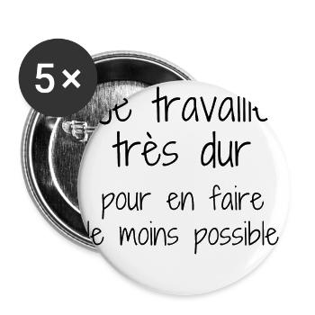 je travaille très dur - Lot de 5 grands badges (56 mm) - blanc - Devant