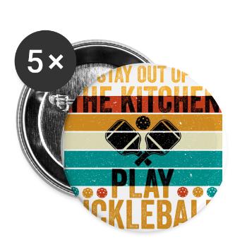 Stay Out Of The Kitchen Play Pickleball funny Gift - Buttons large 2.2''/56 mm (5-pack) - white - Front