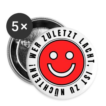 Celui qui rit le dernier est trop sobre ! - Lot de 5 grands badges (56 mm) - blanc - Devant