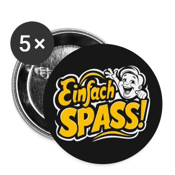 Einfach Spass haben feiern Party machen - Buttons groß 56 mm (5er Pack) - Weiß - Vorne
