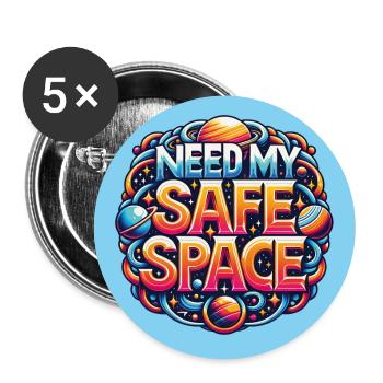 Brauche sicheren Platz meinen Freiraum - Buttons groß 56 mm (5er Pack) - Weiß - Vorne