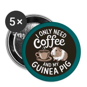 Brauche nur Kaffee und mein Meerschweinchen - Buttons groß 56 mm (5er Pack) - Weiß - Vorne