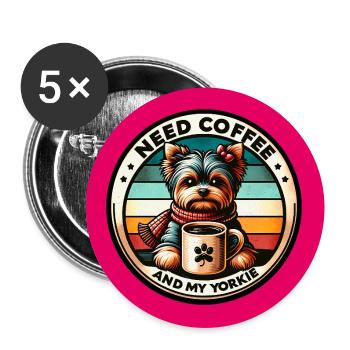J’ai besoin d’un café et de mon Yorkie Yorkshire Terrier - Lot de 5 grands badges (56 mm) - blanc - Devant