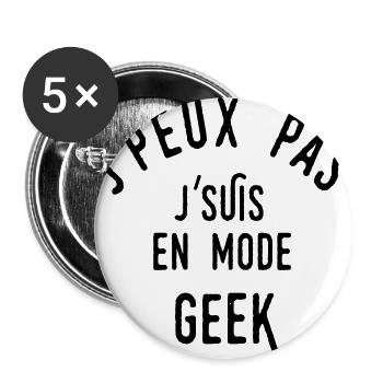 j'peux pas j'suis en mode geek - Lot de 5 grands badges (56 mm) - blanc - Devant