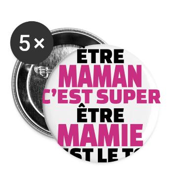 être maman c'est super être mamie c'est le top - Lot de 5 grands badges (56 mm) - blanc - Devant