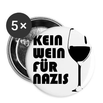 Kein Wein für Nazis - Buttons groß 56 mm (5er Pack) - Weiß - Vorne