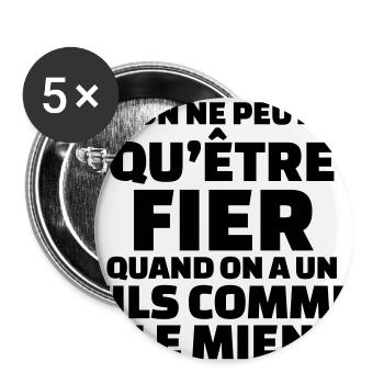 On ne peut qu'être fier quand on a un fils - Lot de 5 grands badges (56 mm) - blanc - Devant
