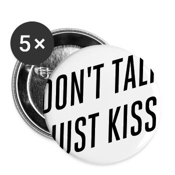 Don't talk just kiss - Buttons large 2.2''/56 mm (5-pack) - white - Front