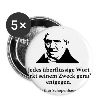 Schopenhauer: Jedes überflüssige Wort wirkt seine - Buttons groß 56 mm (5er Pack) - Weiß - Vorne