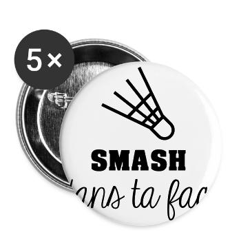 Smash dans ta face - Lot de 5 grands badges (56 mm) - blanc - Devant