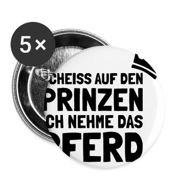Pferde Scheiss auf den Prinz ich nehme das Pferd - Buttons groß 56 mm (5er Pack) - Weiß - Vorne