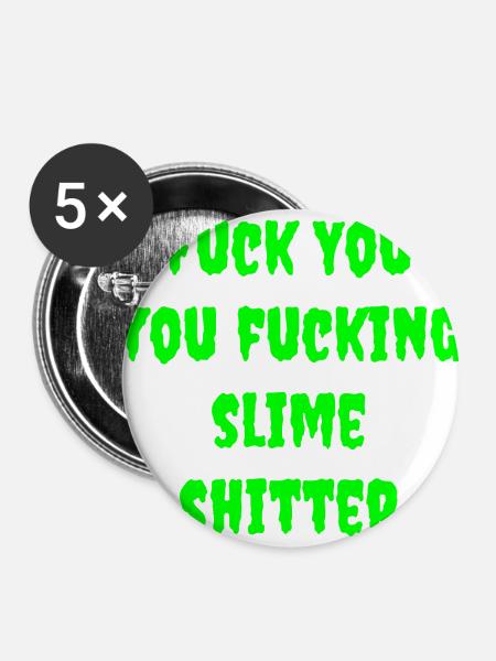 Schleimscheisser Nr.2 - Buttons groß 56 mm (5er Pack) - Weiß