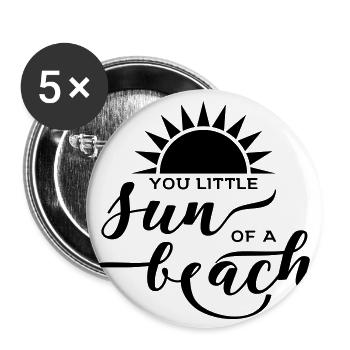 Sommer, Sonne, Strand & Meer - You Little Sun Of - Buttons groß 56 mm (5er Pack) - Weiß - Vorne