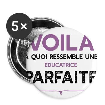Une Educatrice parfaite cadeau - Lot de 5 grands badges (56 mm) - blanc - Devant