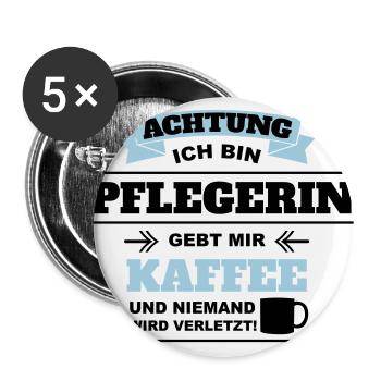 Gebt mir Kaffee ich bin Pflegerin - Buttons groß 56 mm (5er Pack) - Weiß - Vorne