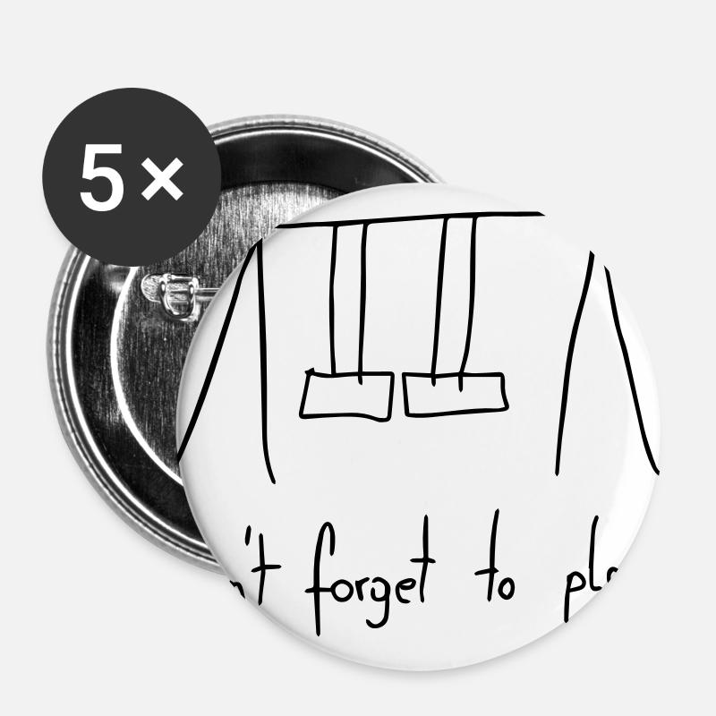 ne pas oublier de jouer - Lot de 5 grands badges (56 mm) - blanc