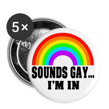 sounds gay im in schwul - Buttons groß 56 mm (5er Pack) - Weiß - Vorne