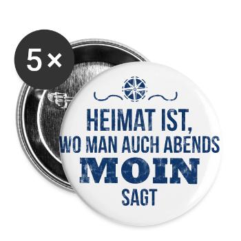Heimat ist, wo man auch Abends Moin sagt | Norden - Buttons groß 56 mm (5er Pack) - Weiß - Vorne