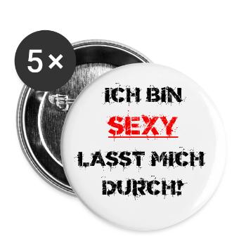 Ich bin sexy lasst mich durch Geschenkidee Sex - Buttons groß 56 mm (5er Pack) - Weiß - Vorne