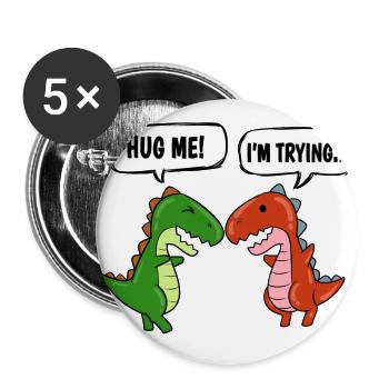 Hug Me T-Rex Dinosaure Dino Tyrannosaure - Lot de 5 grands badges (56 mm) - blanc - Devant