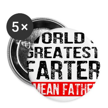 Le plus grand Farter Je veux dire Père du monde - Lot de 5 grands badges (56 mm) - blanc - Devant