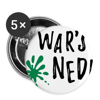 I wars ned - lustiger bayerischer Spruch Geschenk - Buttons groß 56 mm (5er Pack) - Weiß - Vorne