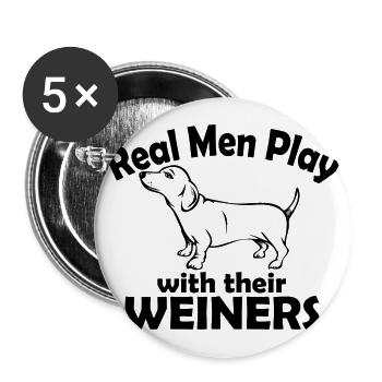 06 real men play with their weiners copy - Buttons groß 56 mm (5er Pack) - Weiß - Vorne