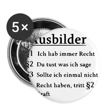 Ausbilder Spruch lustig - Buttons groß 56 mm (5er Pack) - Weiß - Vorne