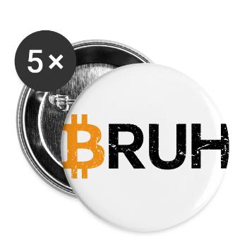 Bitcoin Bruh Kryptowährung Bitcoin - Buttons groß 56 mm (5er Pack) - Weiß - Vorne