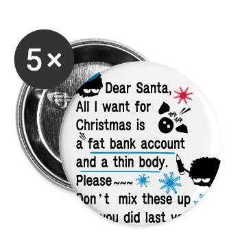 dear santa funny xmas - Buttons large 2.2''/56 mm (5-pack) - white - Front